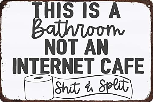 Ова е бања, а не интернет -кафе, сплит калај знак метал гроздобер лимен знаци бар кофе домашен декор ретро постер 8 x 12 инчи