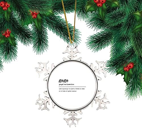 Gege именка Дефиниција метална снегулка украс Смешни цитати и изреки Бели снегулки украси празници за украси за новогодишна елка,