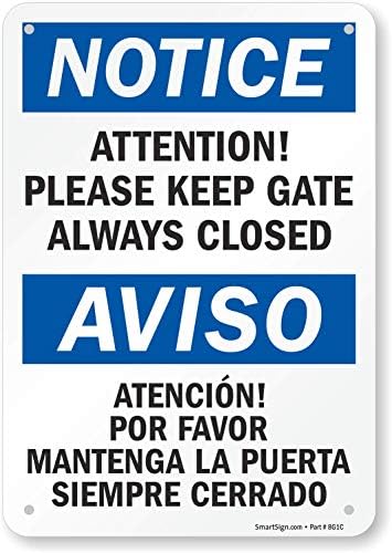 SmartSign „Известување - Ве молиме, чувајте ја портата секогаш затворена“ двојазичен знак | 7 x 10 алуминиум