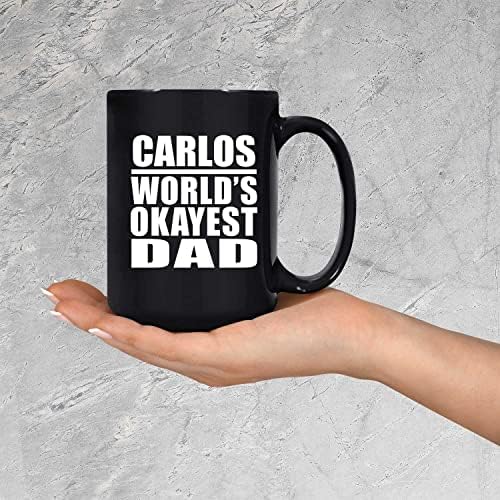 Designsify Carlos Worlds Tad во светот, 15oz црно кафе кригла керамички чај чај со рачка, подароци за роденденски годишнини Божиќ Божиќни татковци