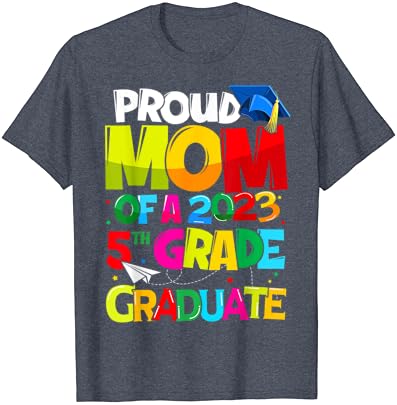 Горда мајка од 2023 година, маица за дипломирање на Денот на мајката на 5-то одделение