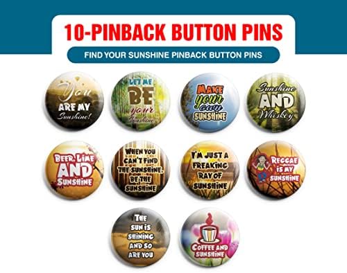 Creanoso Пронајдете ги игличките за копчето Sunshine Pinback - Поделби за порибување Премиум за квалитетни идеи за подароци
