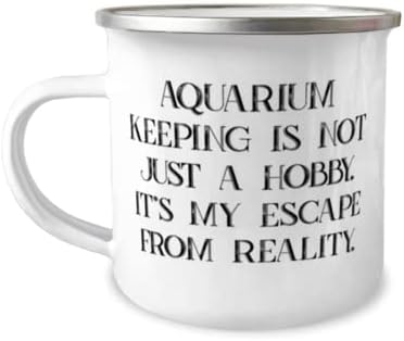 Кул аквариум чувајќи подароци, чувањето на аквариумот не е само хоби. Тоа е моето бегство од., Шега за одмор 12oz подароци за кампер за мажи