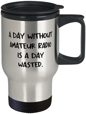 Кул аматерско радио, ден без аматерско радио е потрошен ден, шега за патување со шега за пријатели од