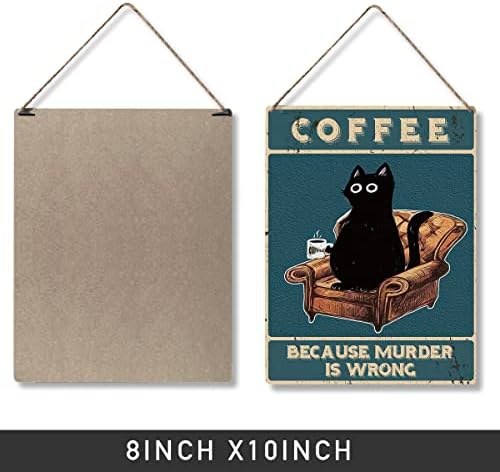 Смешна кујна црна мачка цитат Дрво плакета знак wallид што виси, ретро кафе затоа што убиството е погрешен знак за подароци за