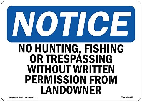 Знак за известување ОСХА - Нема лов, риболов или престапување без | Алуминиумски знак | Заштитете ја вашата деловна активност, работна страница,