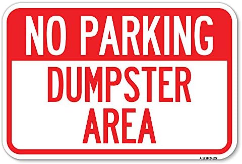 Нема Паркинг Контејнер Област | 12 Х 18 Тешки Алуминиум Рѓа Доказ Паркинг Знак | Заштита На Вашиот Бизнис &засилувач; Општина / Направени