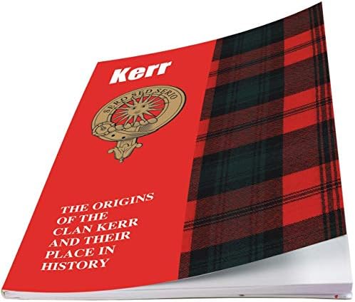 I LUV LTD КЕРРСКИ ПРОИЗВОДСТВО Кратка историја на потеклото на шкотскиот клан