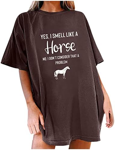 Да, мирисам на коњ не, не го сметам тој проблем со маици за жени 2023 преголеми летни врвови на кратки ракави
