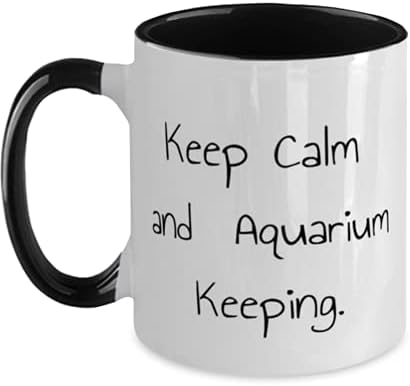 Единствена идеја Аквариум чување, одржувајте се смирено и аквариумот, уникатна кригла со два тона 11oz за пријатели од