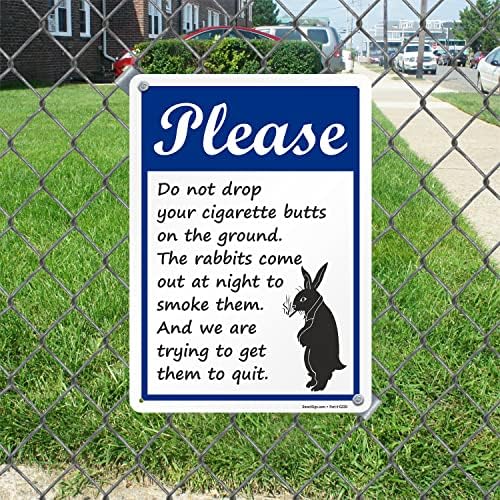 SmartSign 14 x 10 инчи смешно „Те молам, не испуштај ги дупките за цигари на земја - зајаците излегуваат ноќе за да ги пушат“