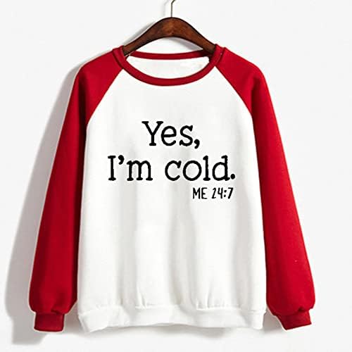 Женска обична кошула со долга ракав смешно писмо печатено џемпери на џемпери со вратот, кошули Да, јас сум ладно мене 24: 7 пуловер