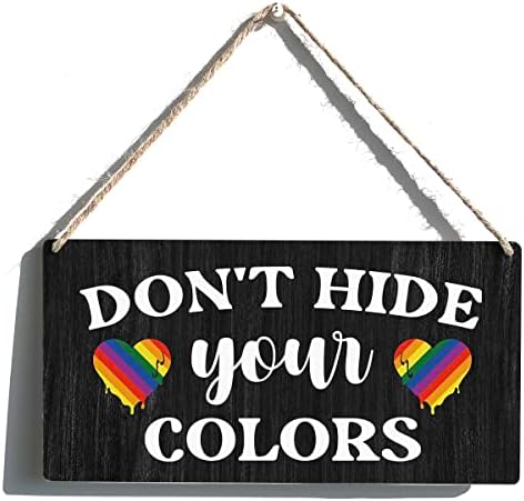 Геј гордост знак подарок фарма куќа не ги крие вашите бои дрвени висечки знаци плакета рустикална wallидна уметност декор за домашна декорација