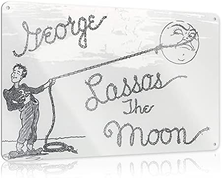 Метален калај знак Georgeорџ Ласос Месечината 8 x 12 Тоа е прекрасен животен принт