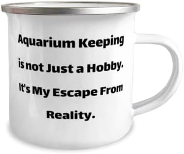 Чувањето аквариум За Пријателите, Чувањето Аквариум не е Само Хоби. Тоа Е Моето Бегство Од, Кул Аквариум Чување 12оз Кампер Кригла,