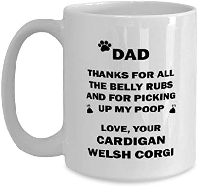Кардиган Велшки Корги Тато, Благодарам За Сите Триење На Стомакот и За Подигање На Мојата Кригла За Кафе Со Измет 15оз.